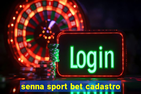 senna sport bet cadastro